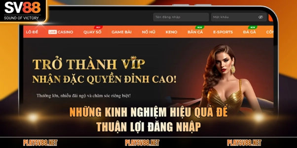 Những kinh nghiệm hiệu quả để thuận lợi đăng nhập