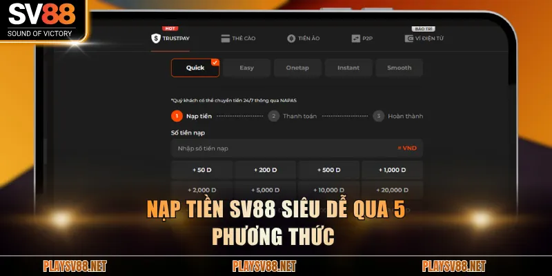 Nạp tiền SV88 siêu dễ qua 5 phương thức 