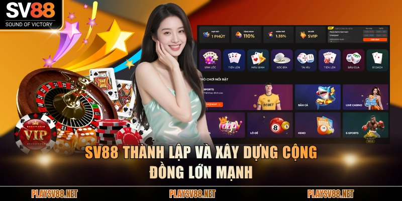 SV88 thành lập và xây dựng cộng đồng lớn mạnh